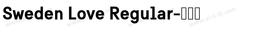 Sweden Love Regular字体转换